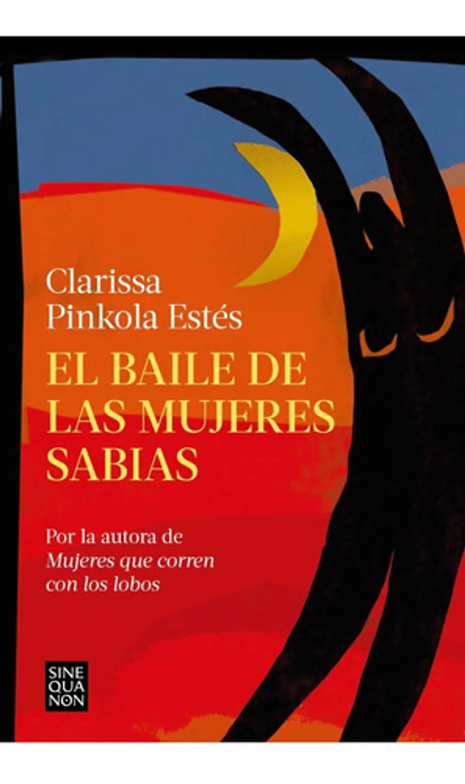 El Baile De Las Mujeres Sabias - Clarissa Pinkola Estés 1