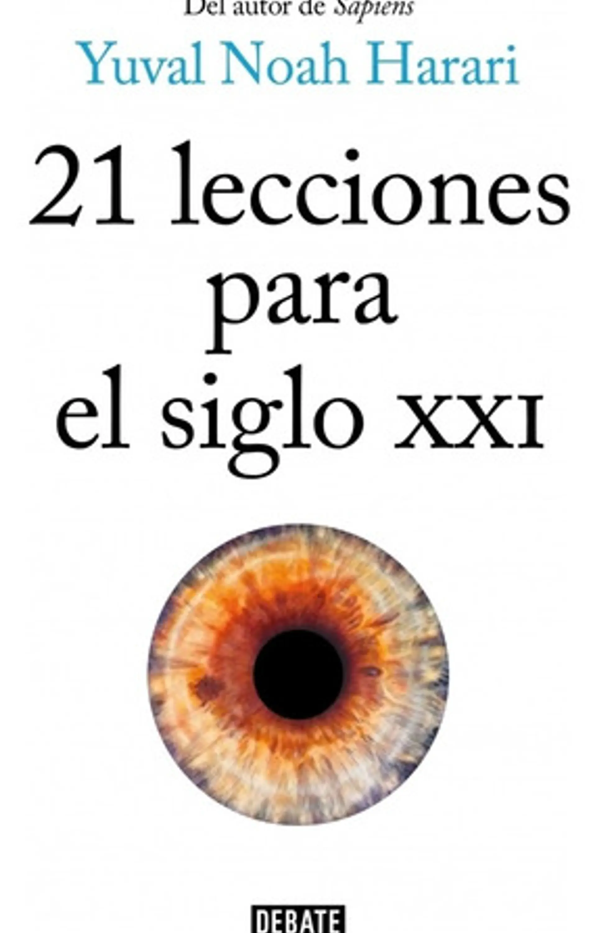 21 Lecciones Para El Siglo Xxi - Harari, Yuval Noah 1