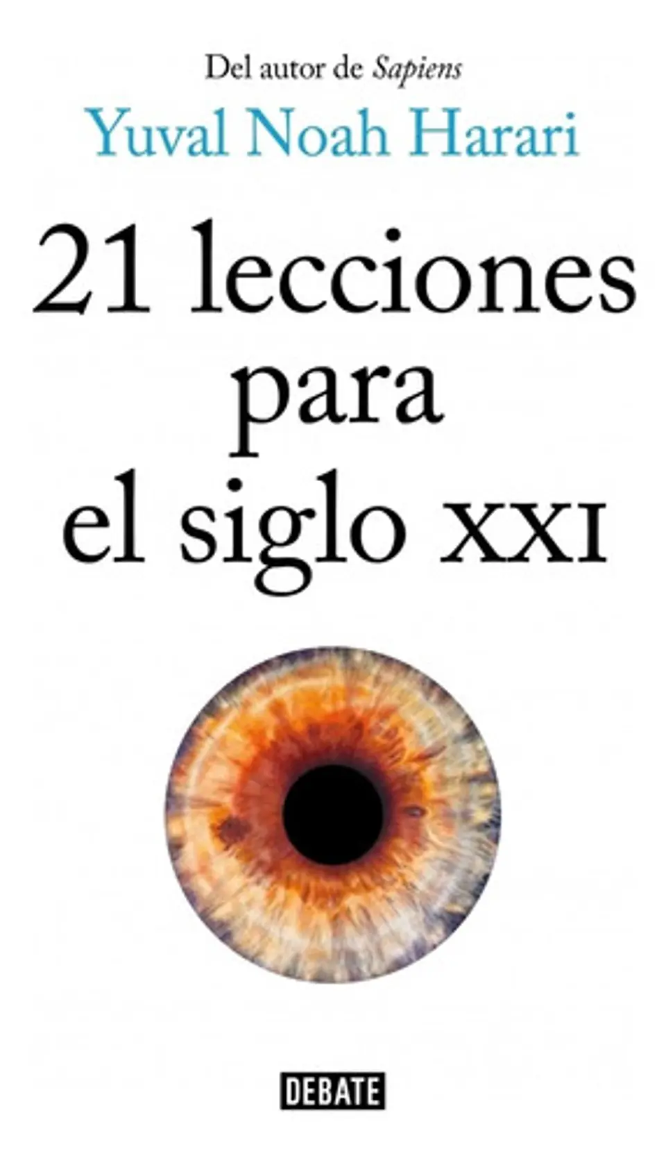 21 Lecciones Para El Siglo Xxi - Harari, Yuval Noah 1