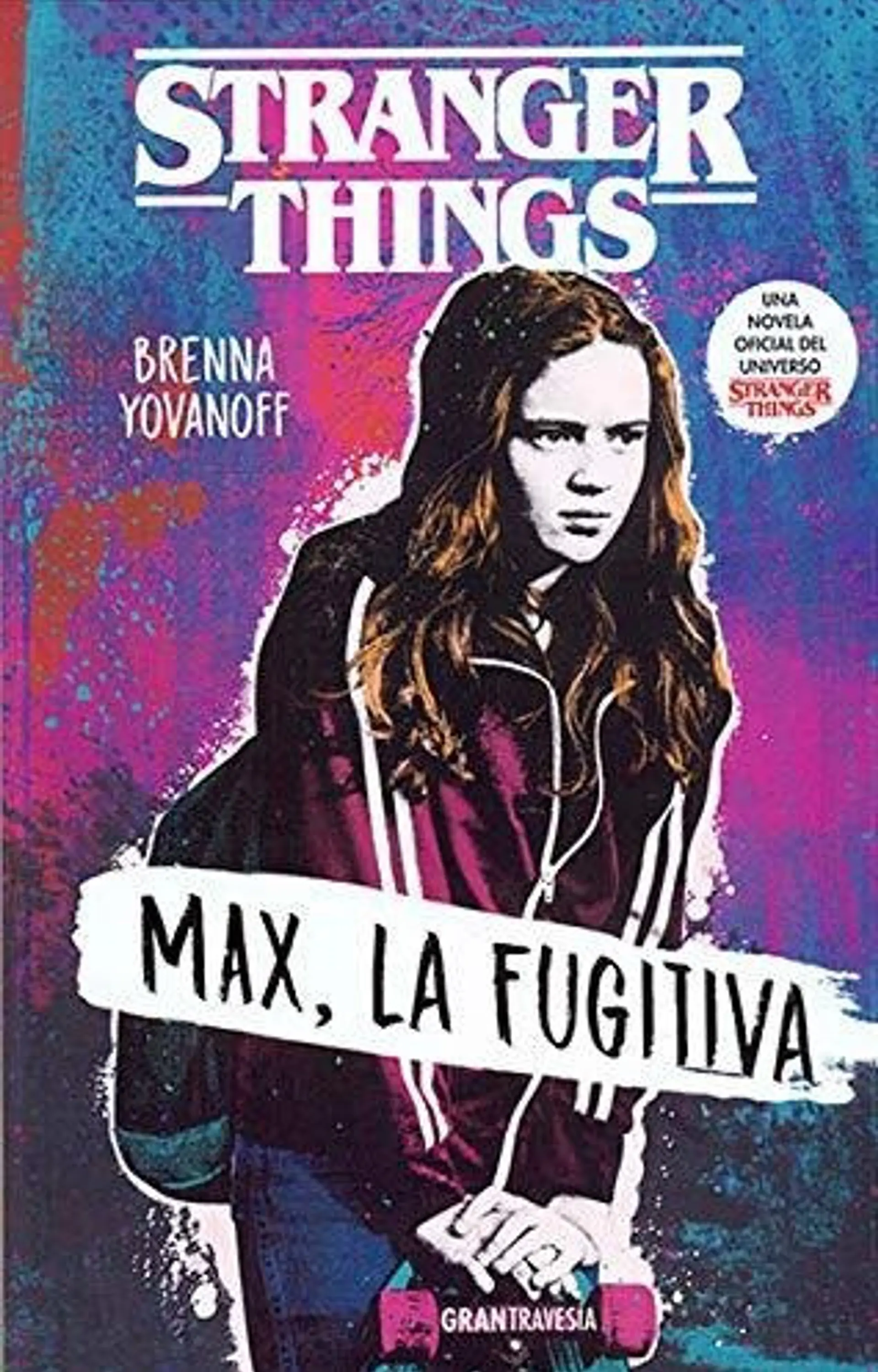 Stranger Things: Max, La Fugitiva. Infantil. Juvenil 1