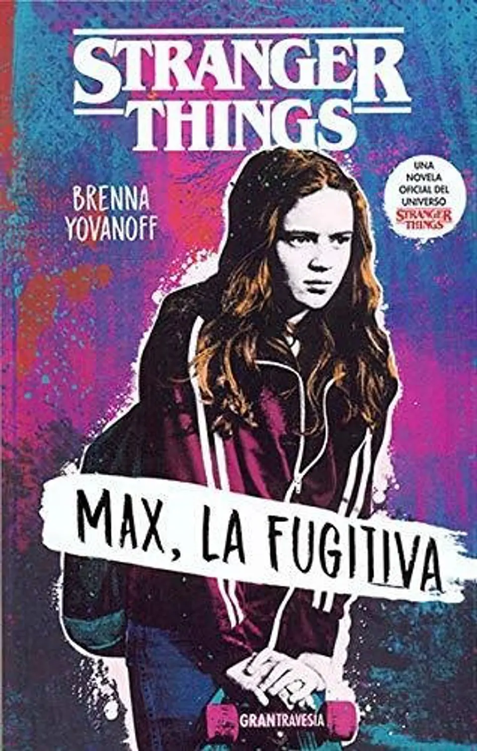 Stranger Things: Max, La Fugitiva. Infantil. Juvenil 1