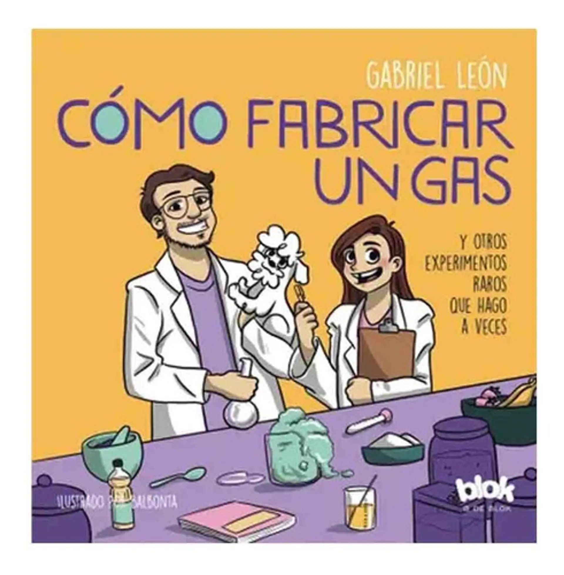 Libro Cómo Fabricar Un Gas - Gabriel Rolón 1