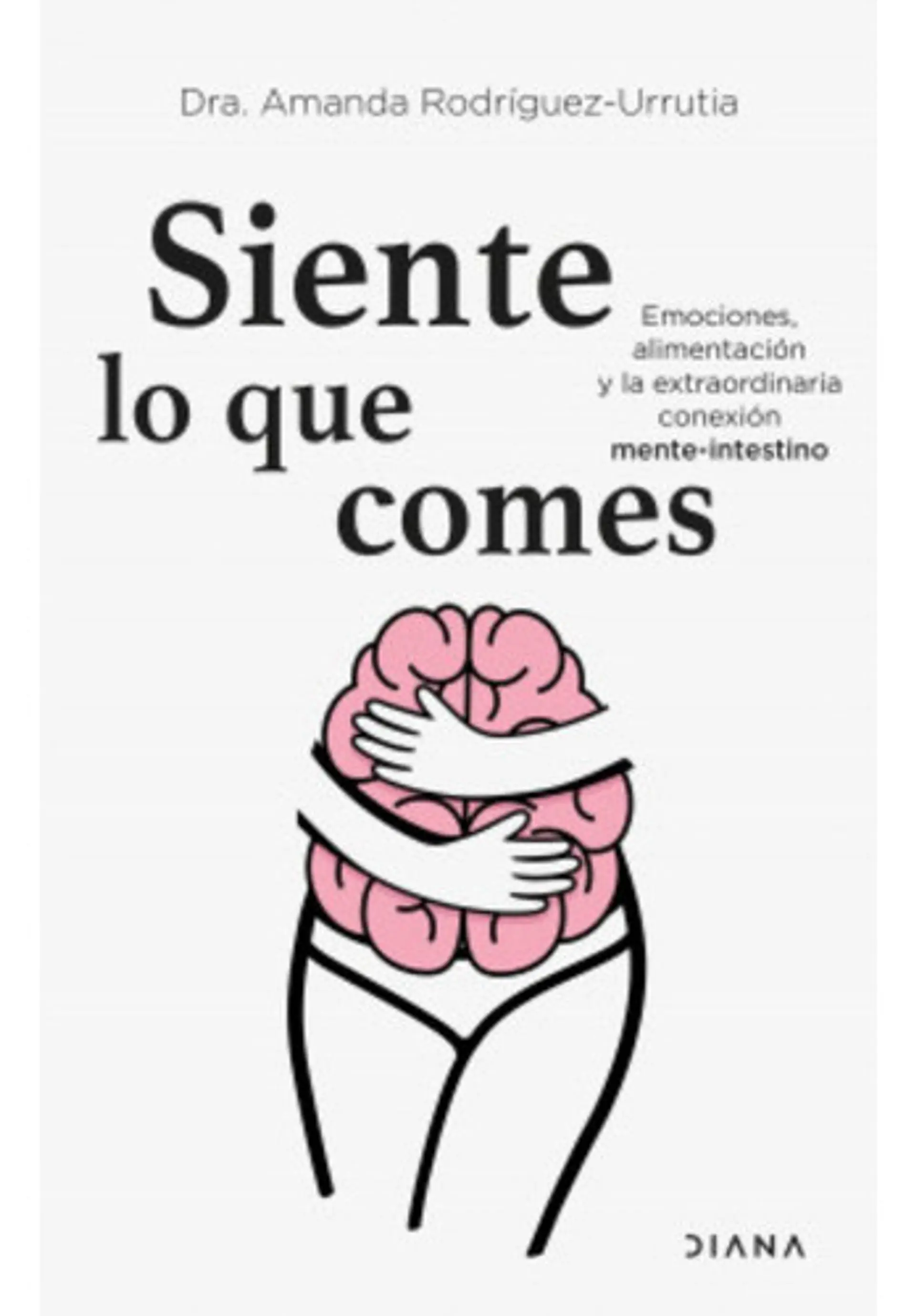 Siente Lo Que Comes - Amanda Rodríguez Urrutia 1