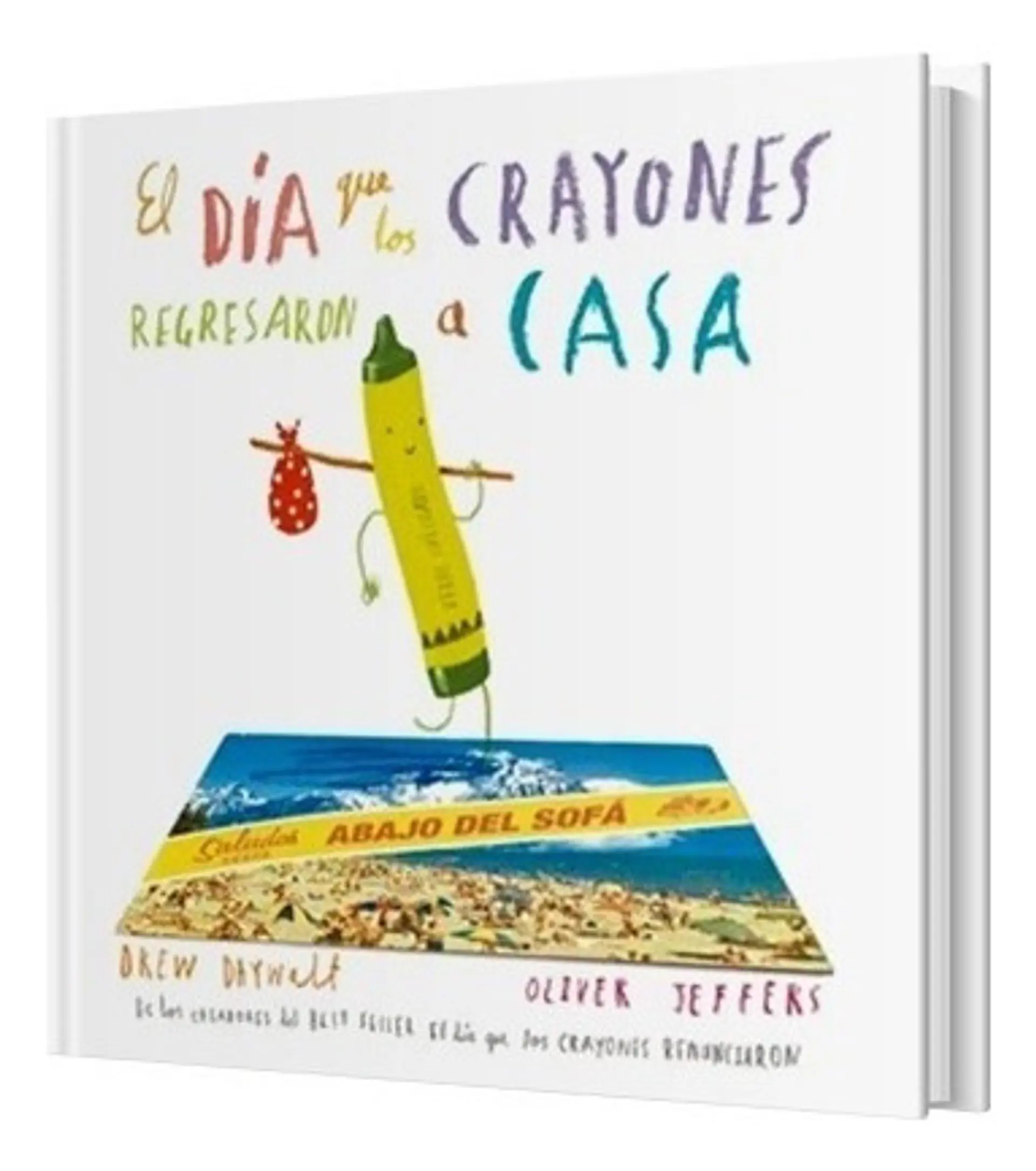 El Día Que Los Crayones Regresaron A Casa 1