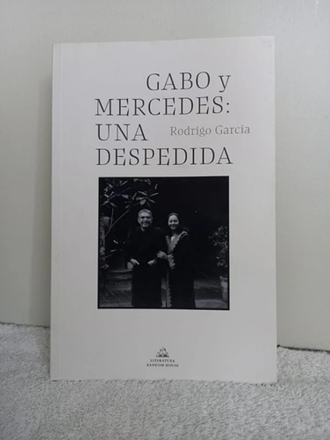 Gabo Y Mercedes: Una Despedida