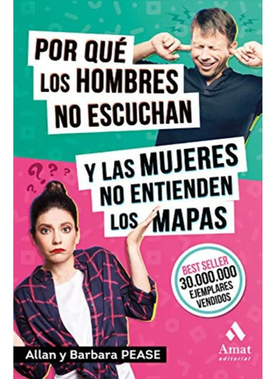 Por Qué Los Hombres No Escuchan Y Las Mujeres No Entienden.. 1