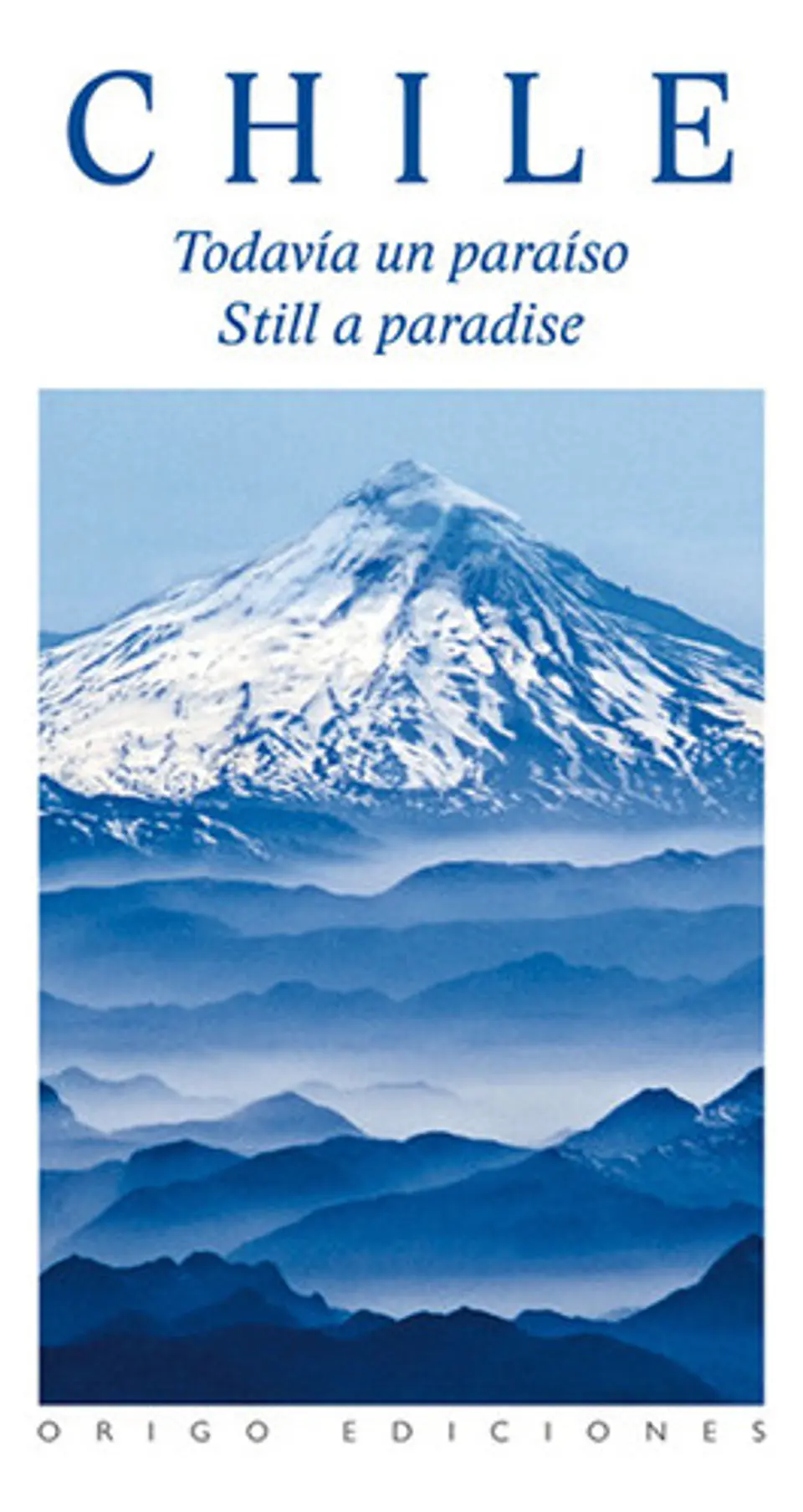 Chile Todavia Un Paraiso Bilingue Tapa Dura 1