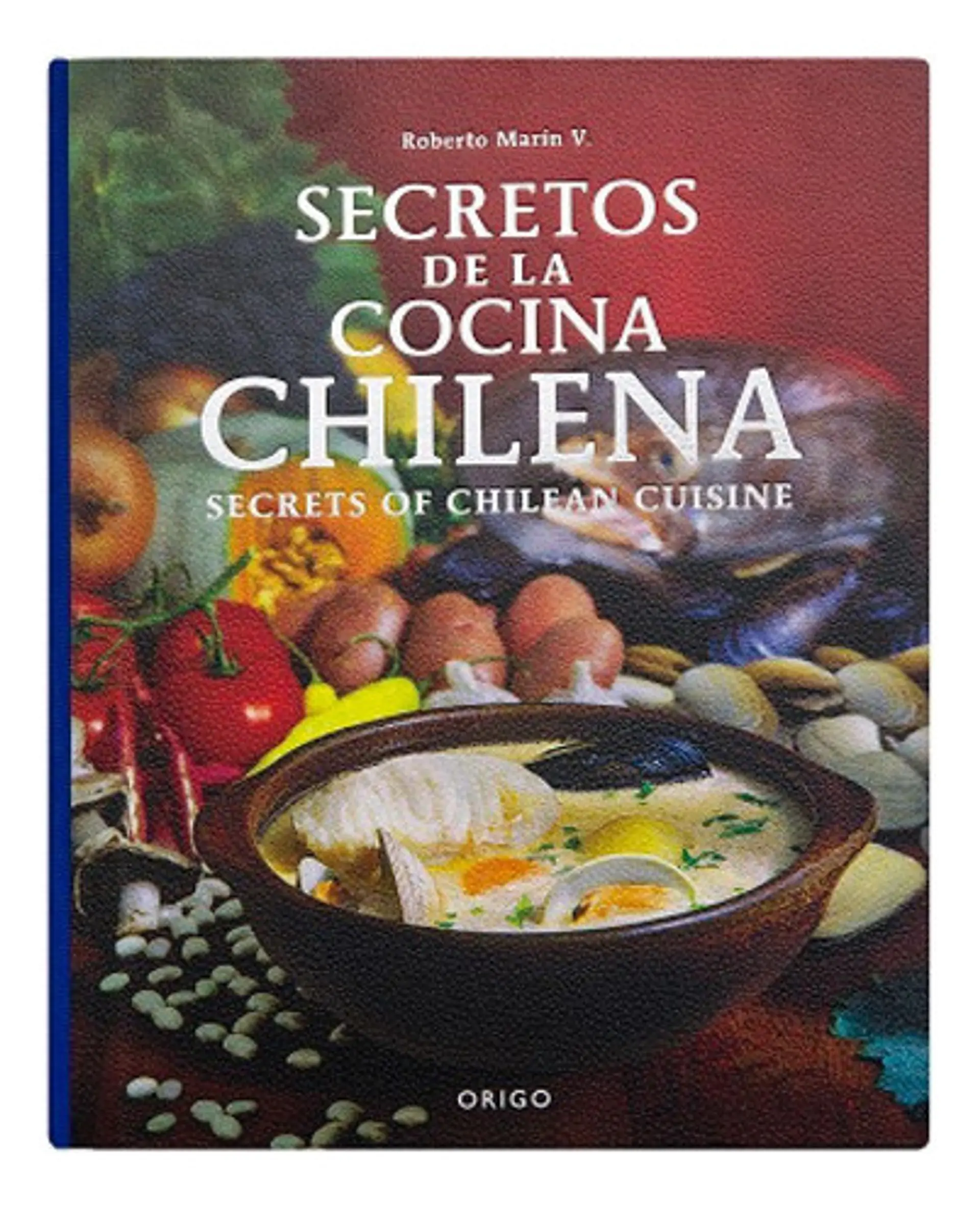 Secretos De La Cocina Chilena-secrets Of Chilean Cuisine 1