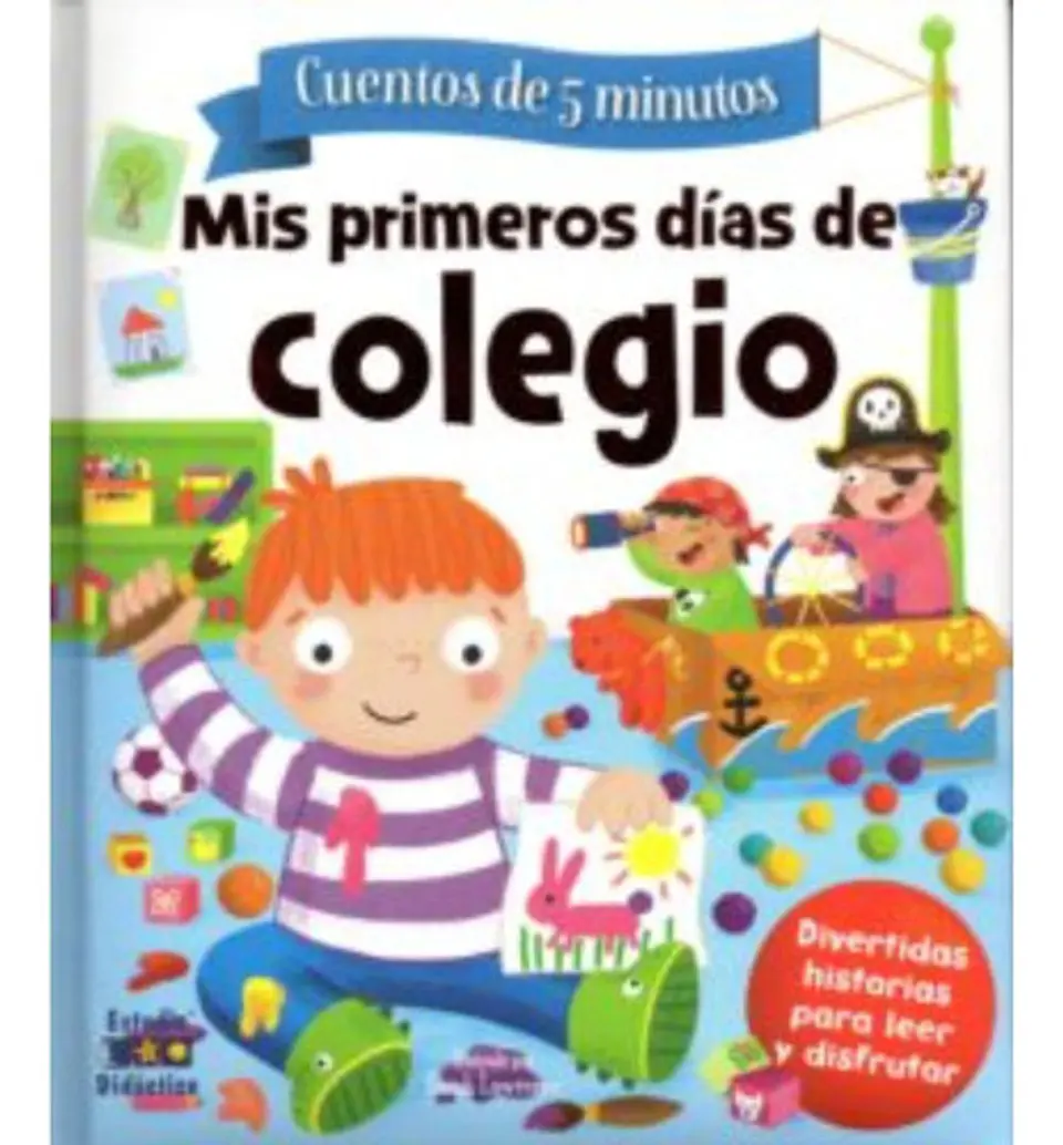 Mis Primeros Dias De Colegio -historias De 5 Minutos- 1