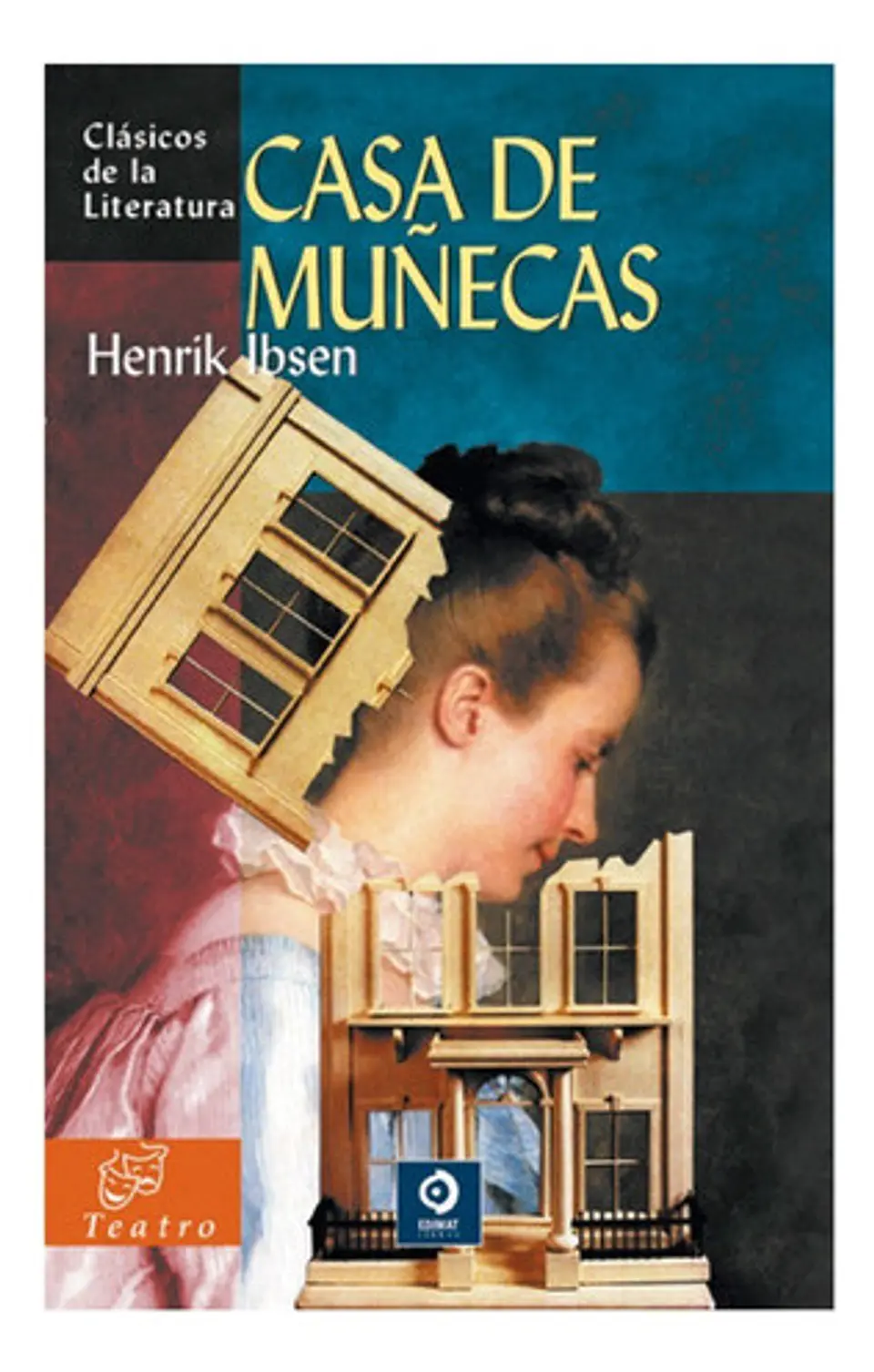 Casa De Muñecas - Ibsen, Henrik 1