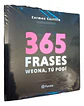 365 Frases Weona, Tú Podí                                    - Miniatura 1
