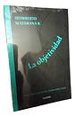 La Objetividad, Un Argumento Para Obligar          - Miniatura 1