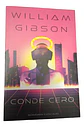 Conde Cero Nº 02/03 Trilogía De Sprawl             - Miniatura 1