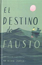 El Destino De Fausto. Una Fabula Ilustrada - Miniatura 1