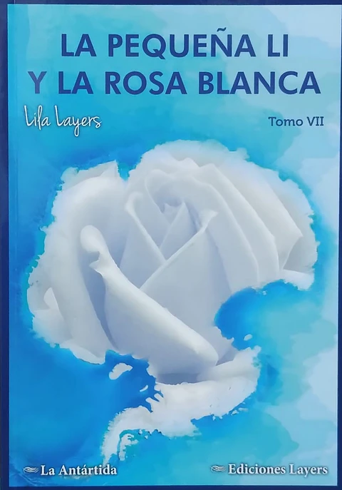 Tomo VII - La Pequeña Li Y La Rosa Blanca