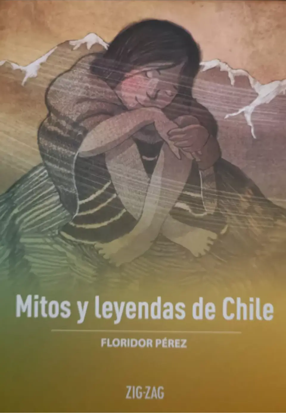 Mitos Y Leyendas De Chile 1