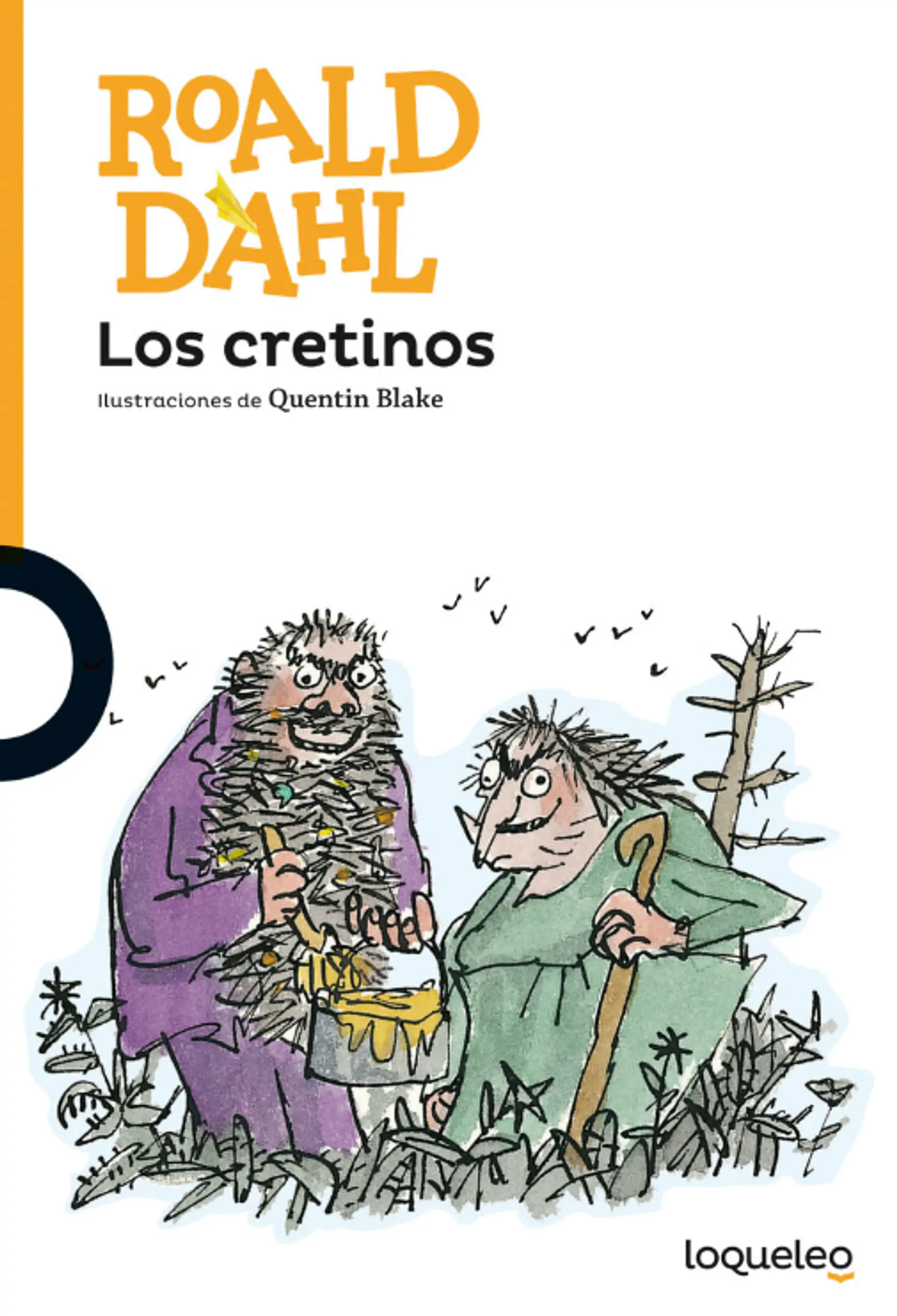 Los cretinos 1