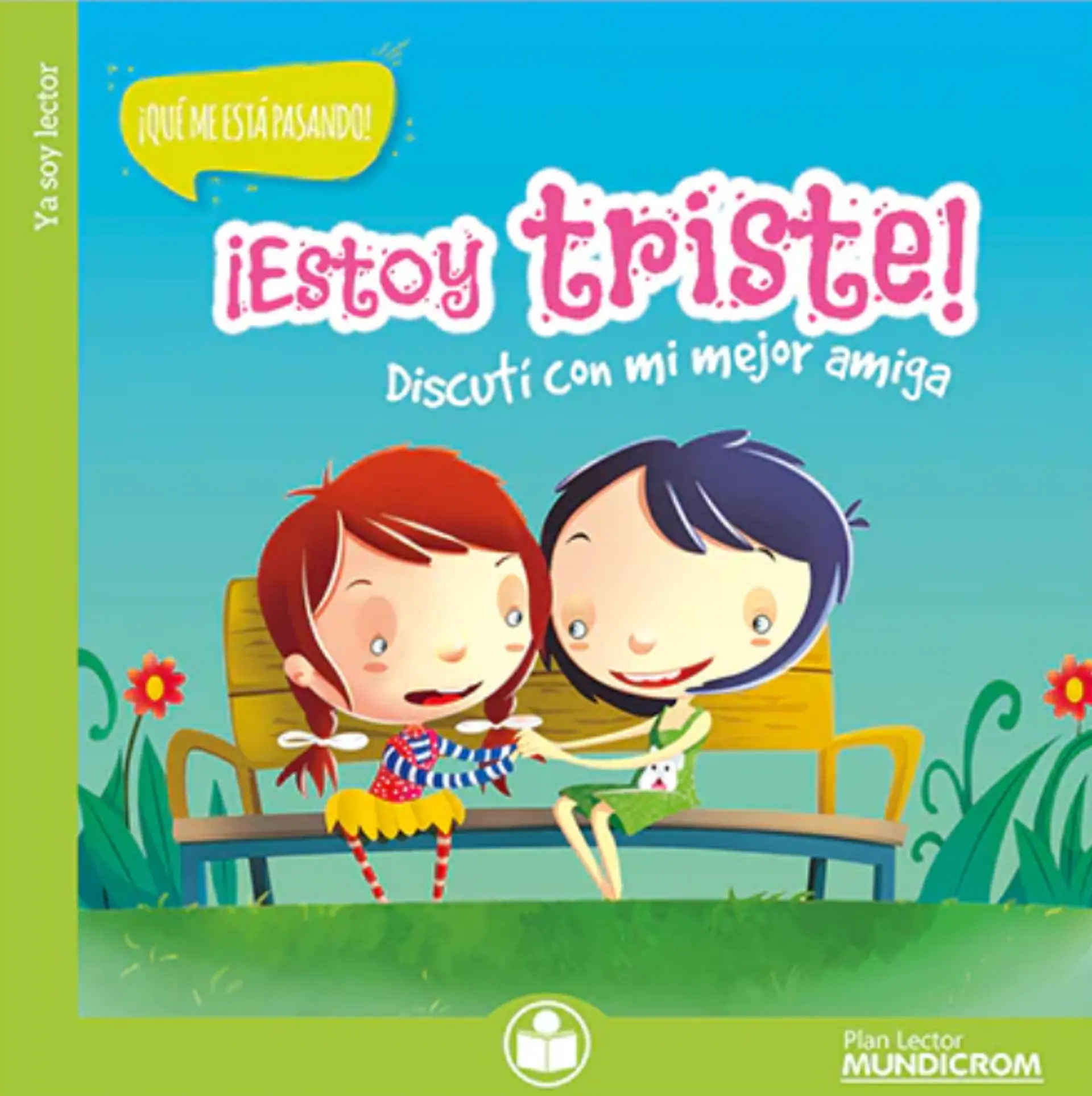 ¡Estoy triste! Discutí con mi mejor amiga 1