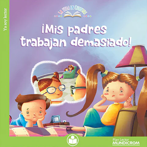 ¡Mis padres trabajan demasiado!