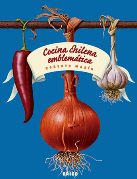 Cocina Chilena Emblemática - Cocina Origo