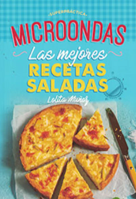 Microondas / Las mejores recetas saladas