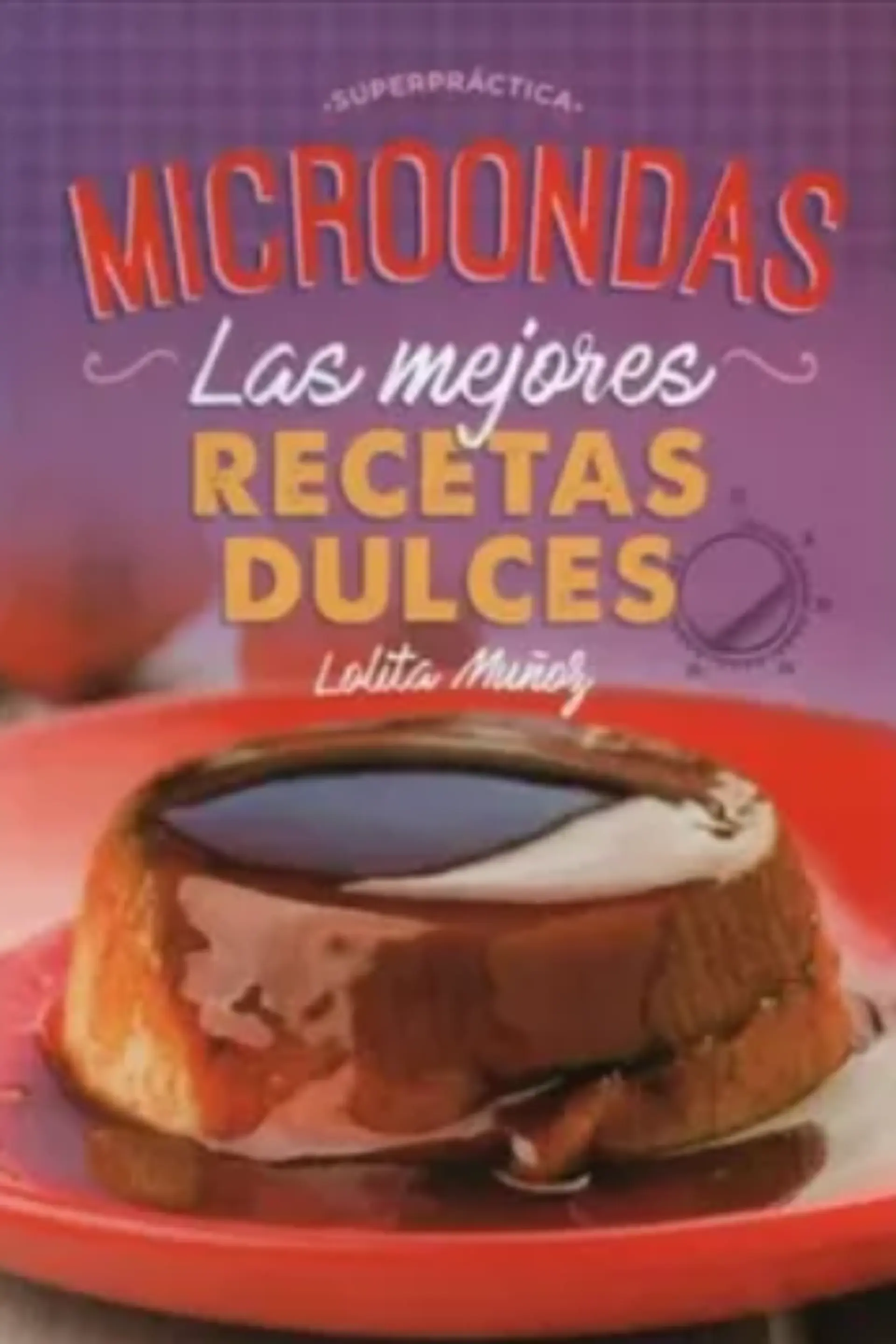 Microondas / Las mejores recetas dulces 1
