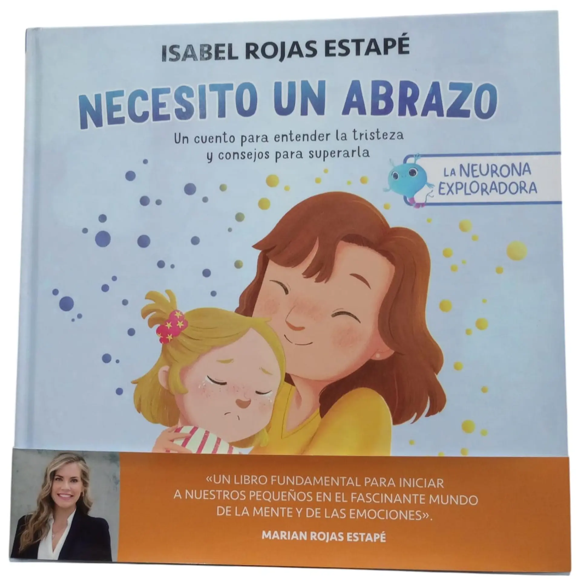 Necesito un abrazo- La neurona exploradora 1