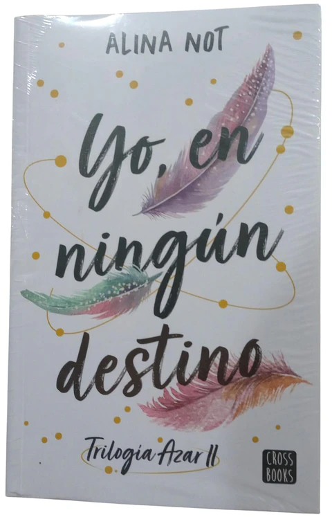 Yo, en ningún destino 