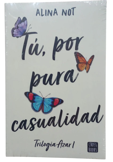 Tú, por pura casualidad 