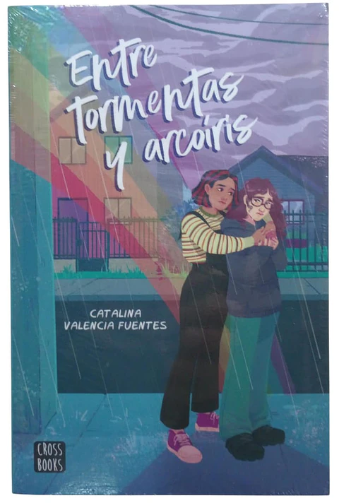 Entre tormentas y arcoiris 