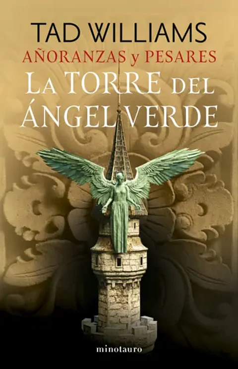 Añoranzas y pesares 4: La torre del ángel verde 