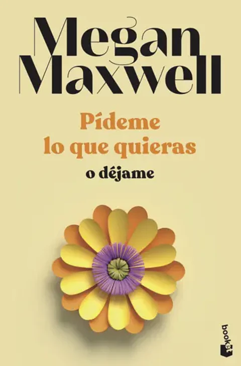 Pídeme lo que quieras o déjame 