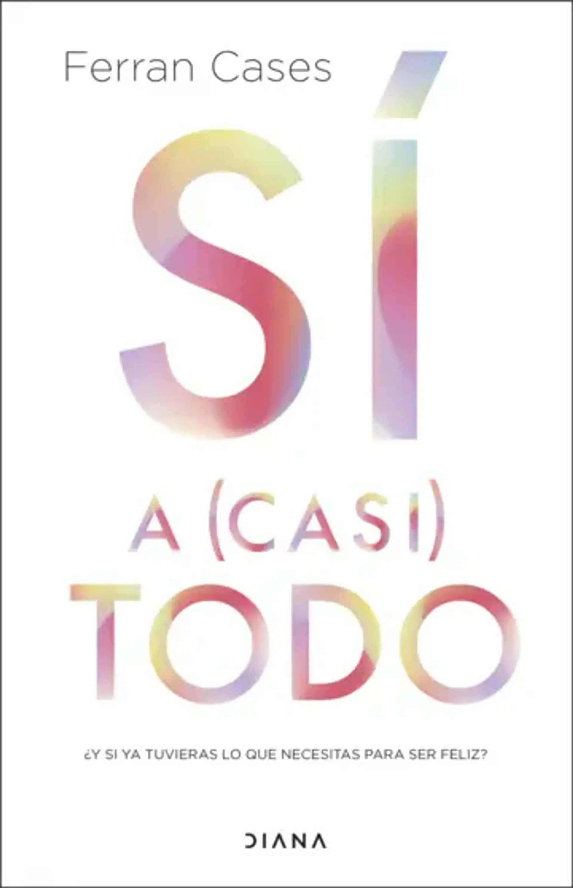 Sí a (casi) todo 1