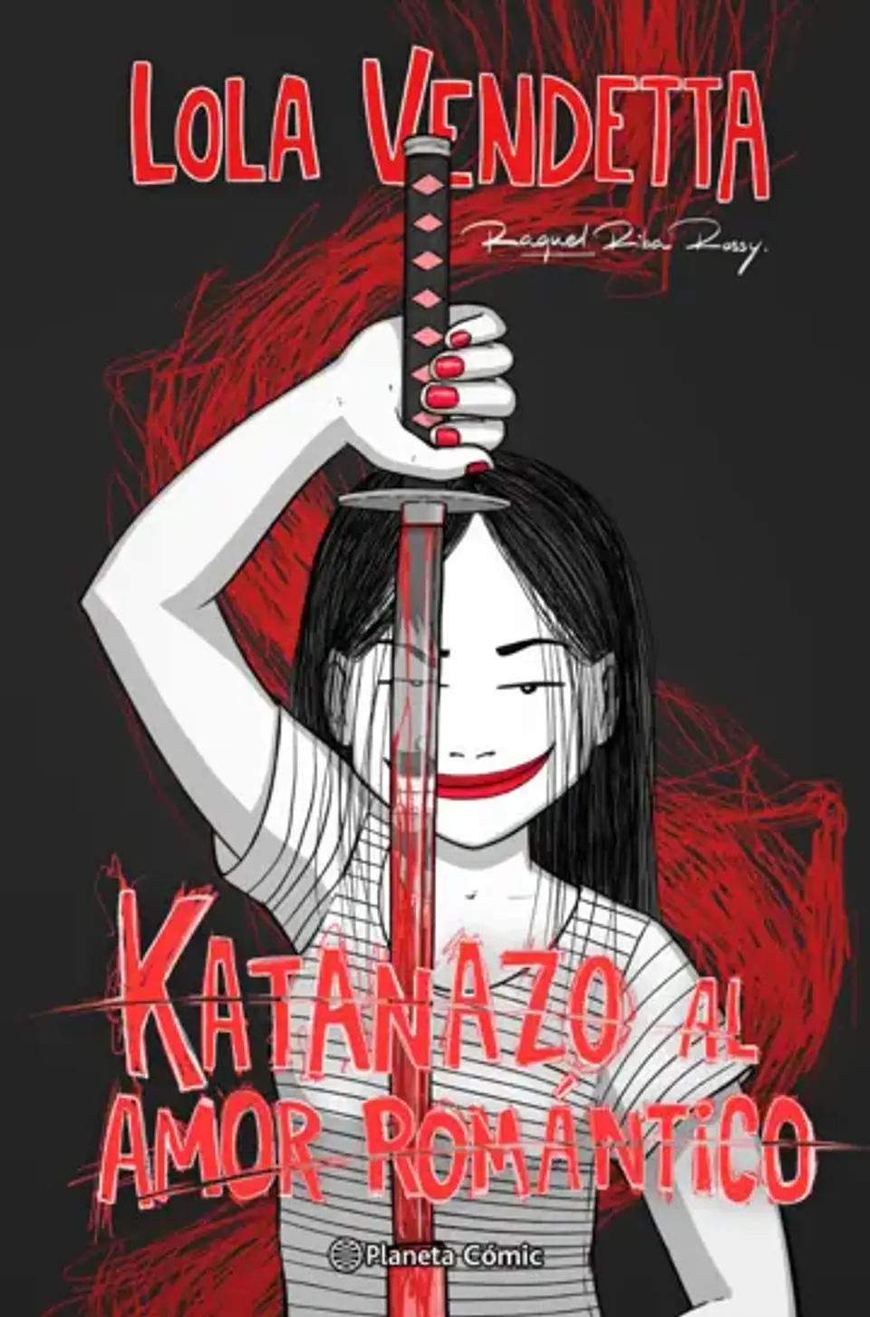 Lola Vendetta. Katanazo al amor romántico 1