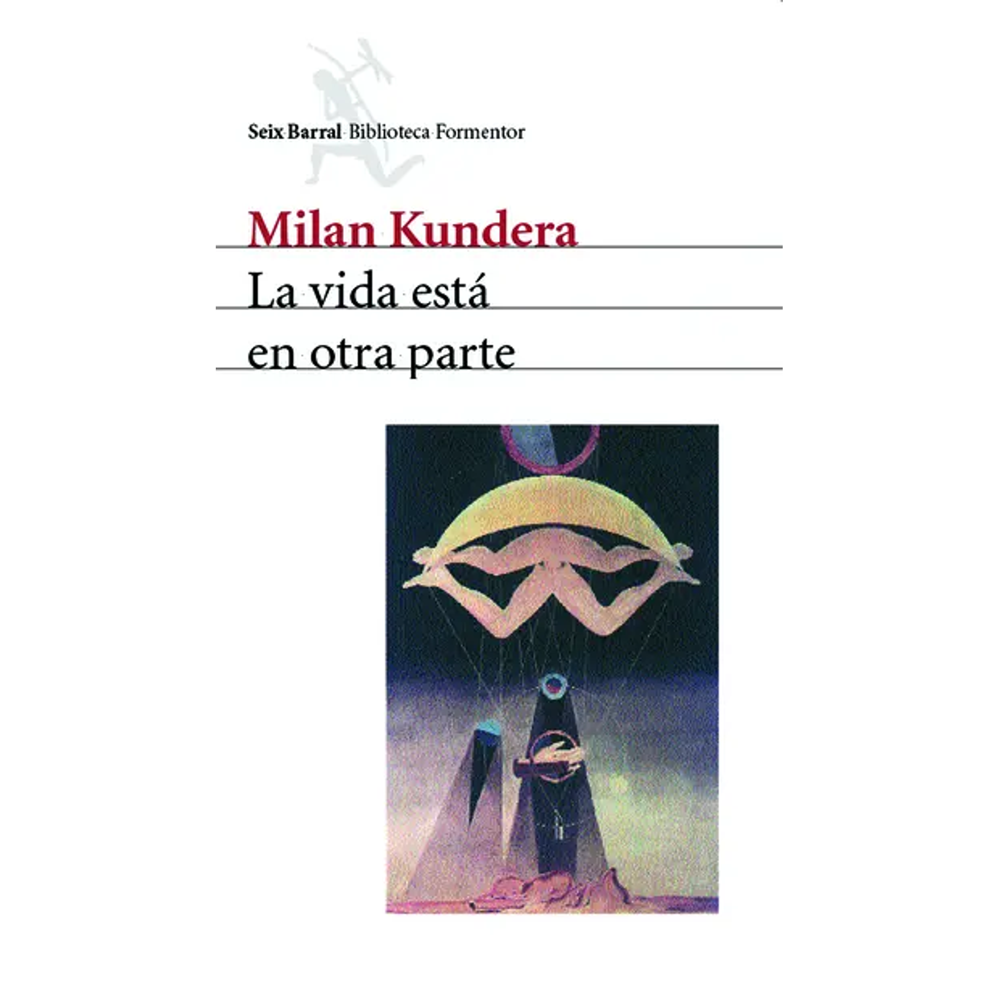 La vida está en otra parte 1