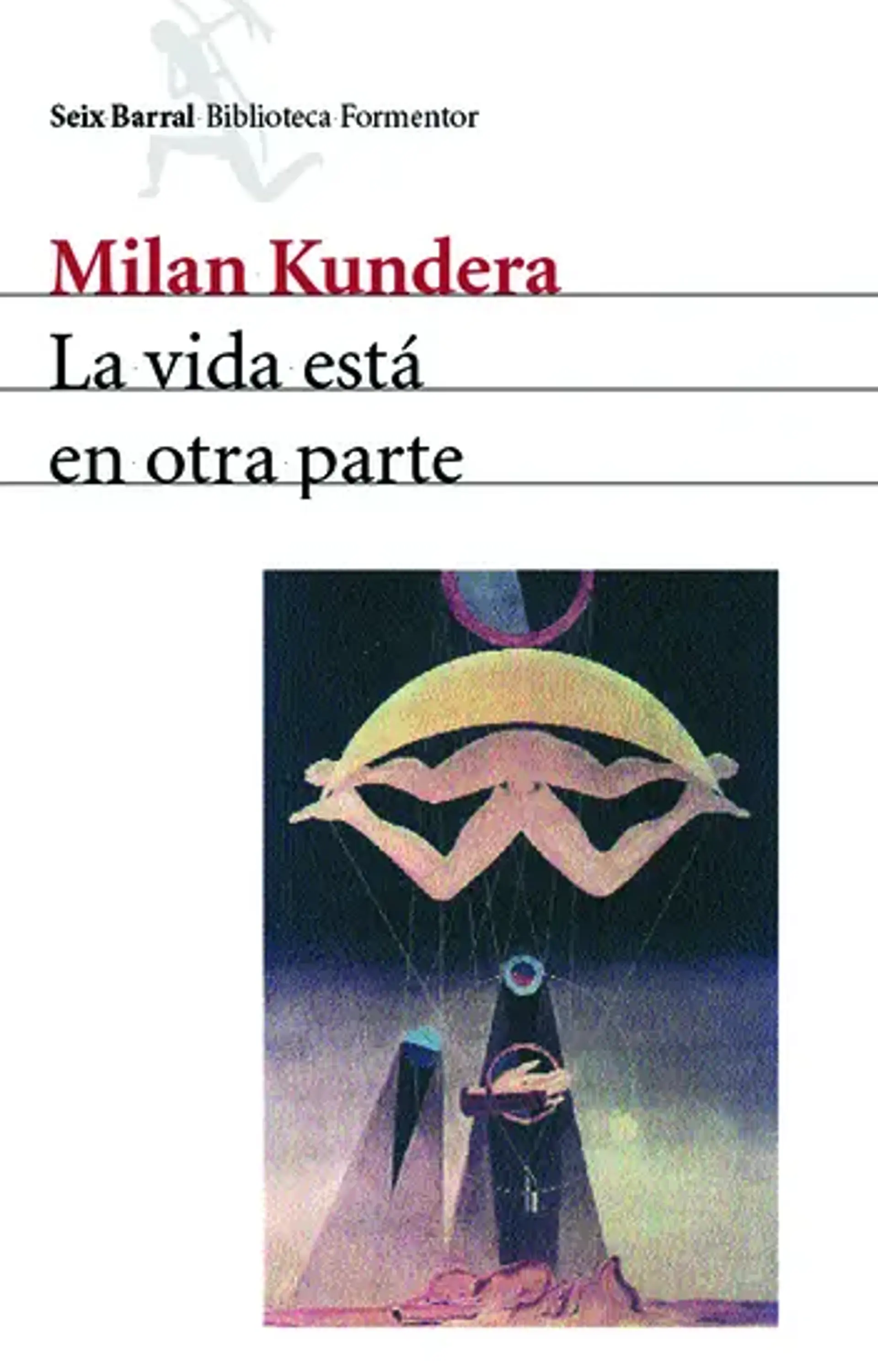 La vida está en otra parte 1
