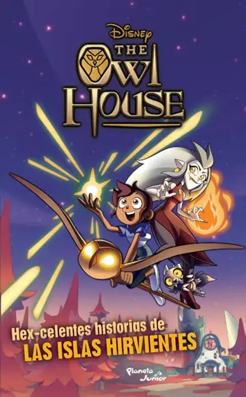 The Owl House. Hex-celentes historias de las Islas
