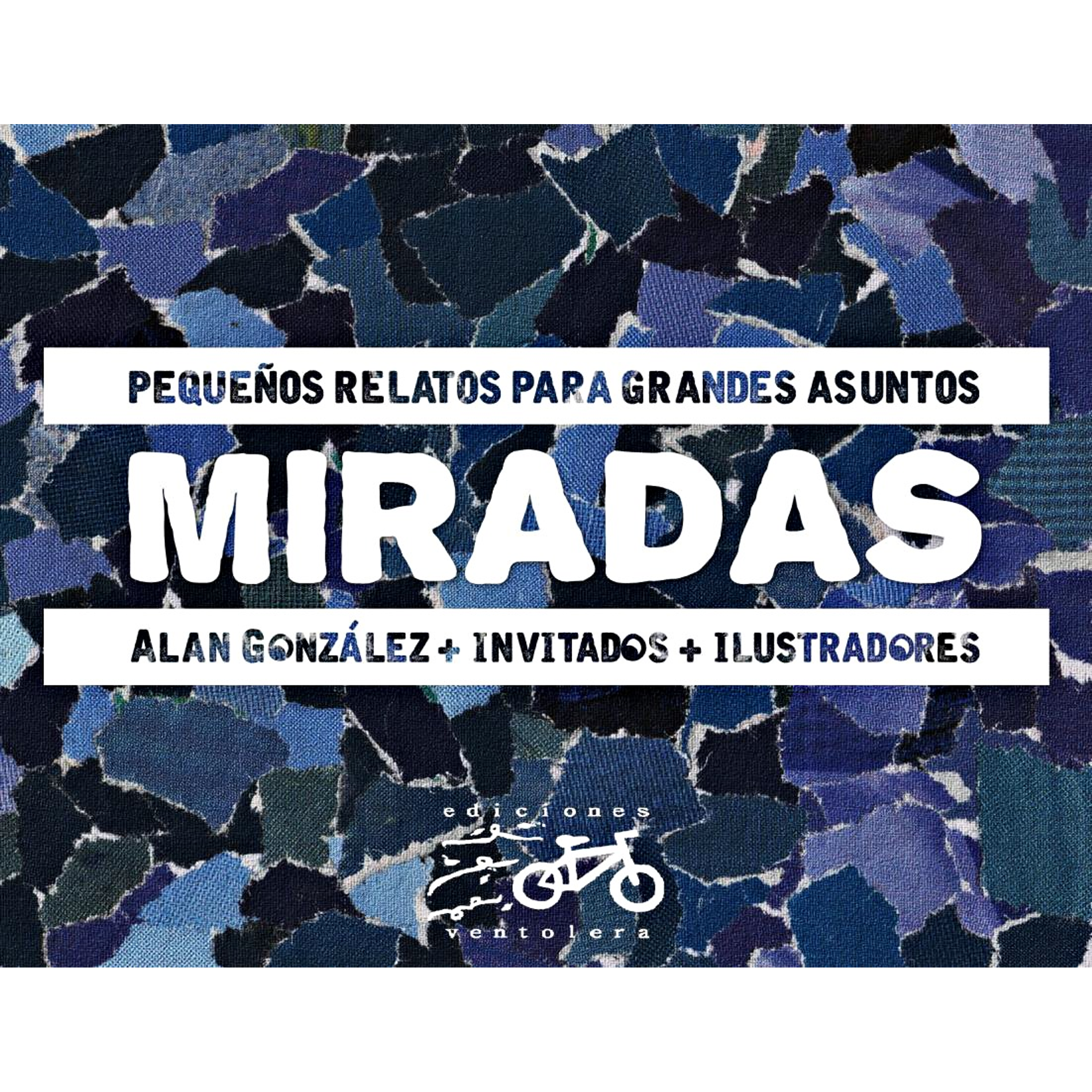 Miradas. Pequeños relatos para grandes asuntos. 1