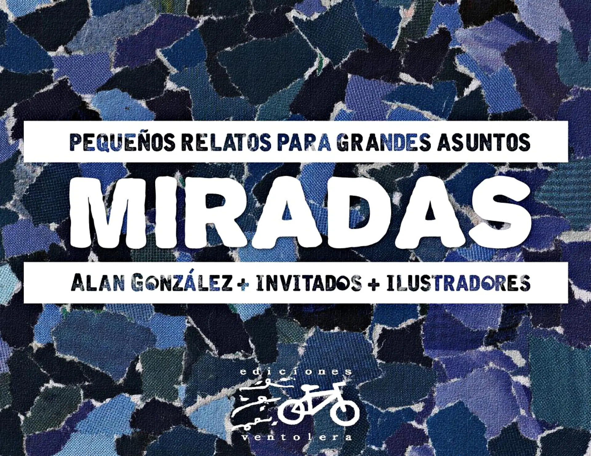 Miradas. Pequeños relatos para grandes asuntos. 1
