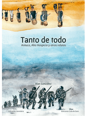 Tanto de todo. Antuco, Alto Hospicio y otros relatos.