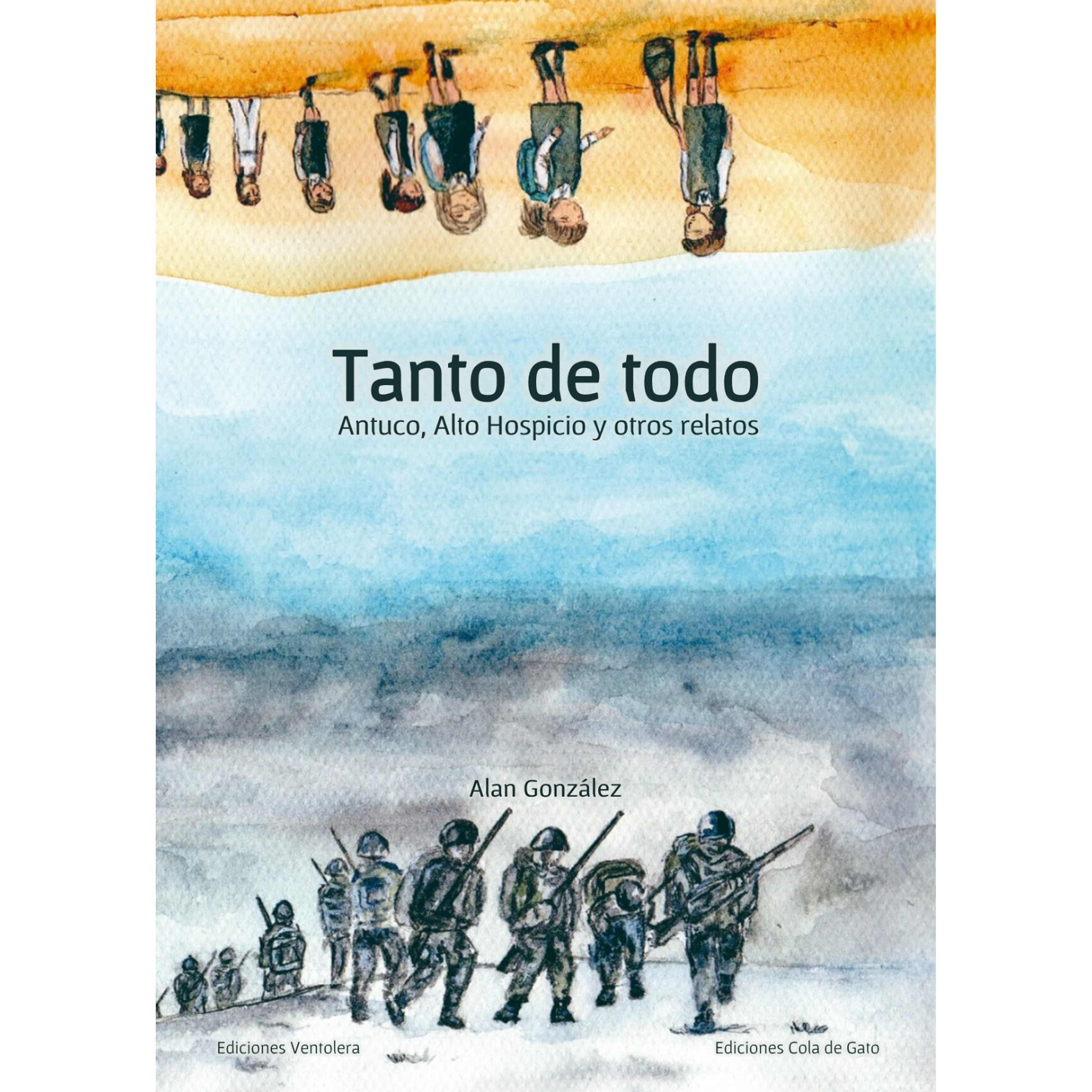 Tanto de todo. Antuco, Alto Hospicio y otros relatos. 1