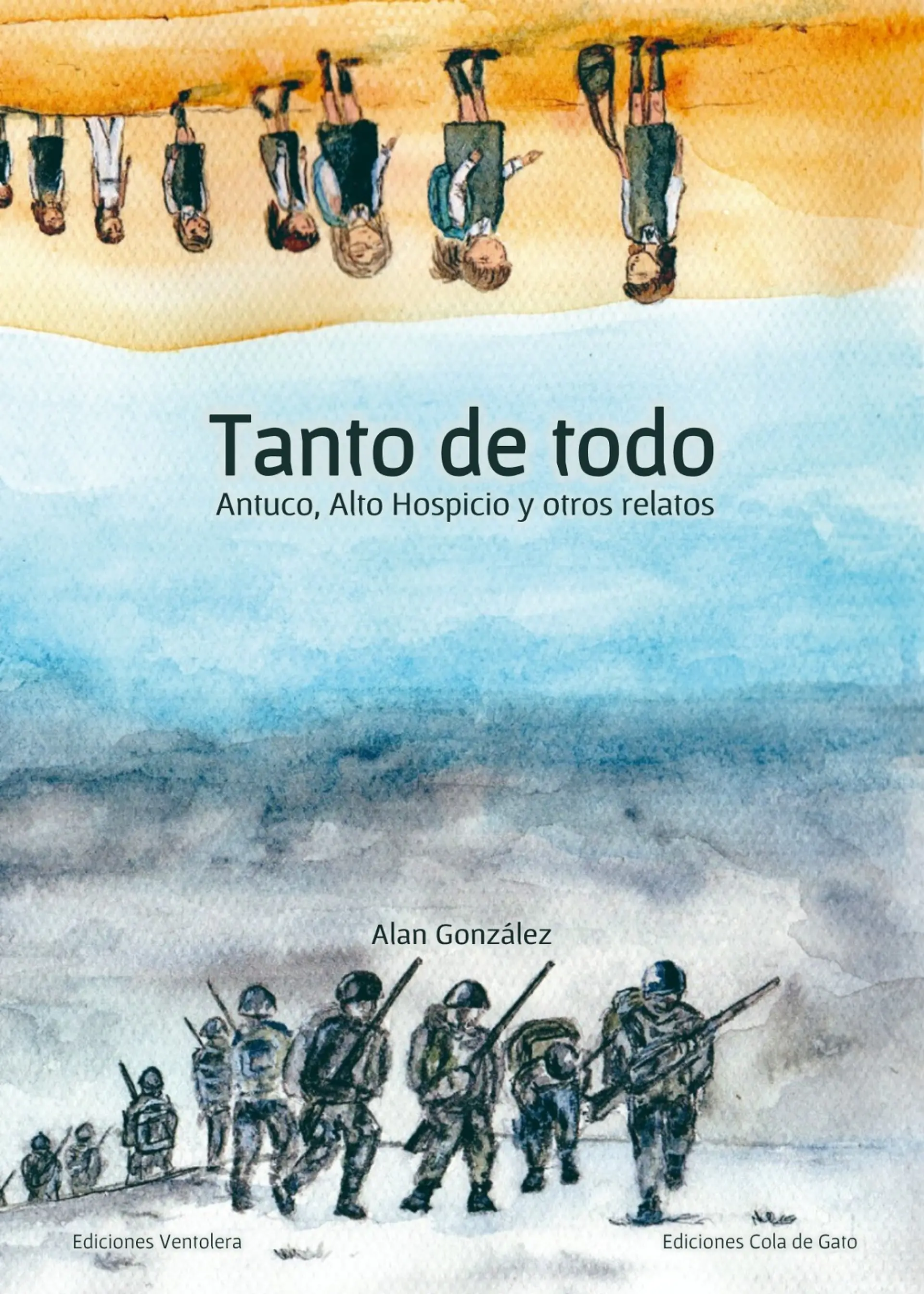 Tanto de todo. Antuco, Alto Hospicio y otros relatos. 1