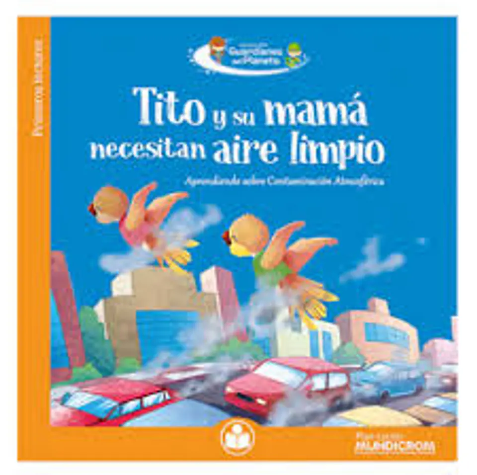 Tito y su Mamá necesitan aire limpio. Mundicrom 1
