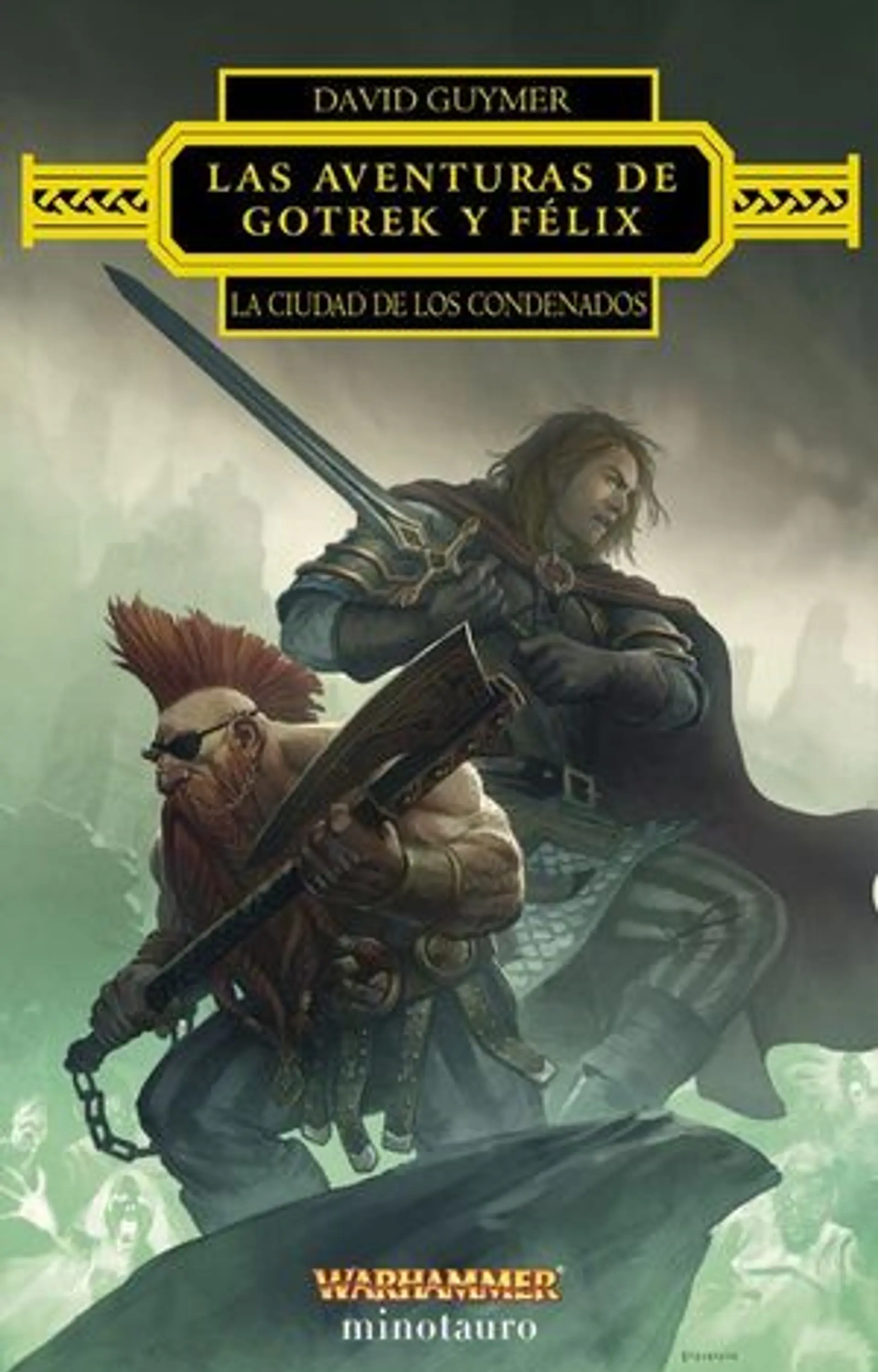 Las aventuras de Gotrek y Félix: La Ciudad de los 1