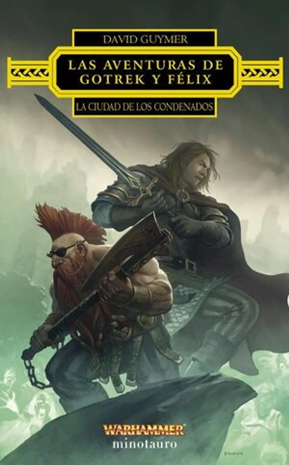 Las aventuras de Gotrek y Félix: La Ciudad de los 1