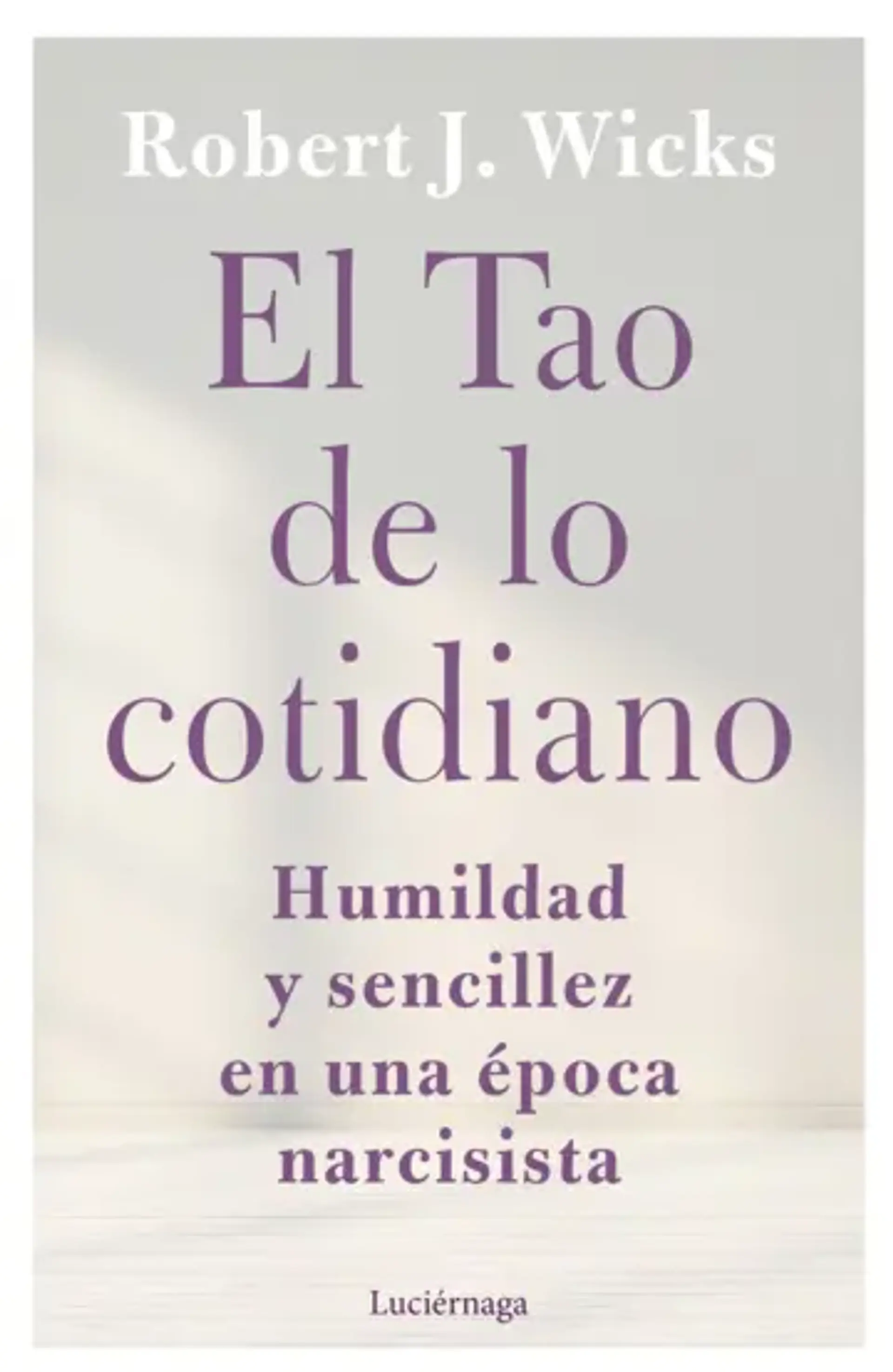 El Tao de lo cotidiano 1