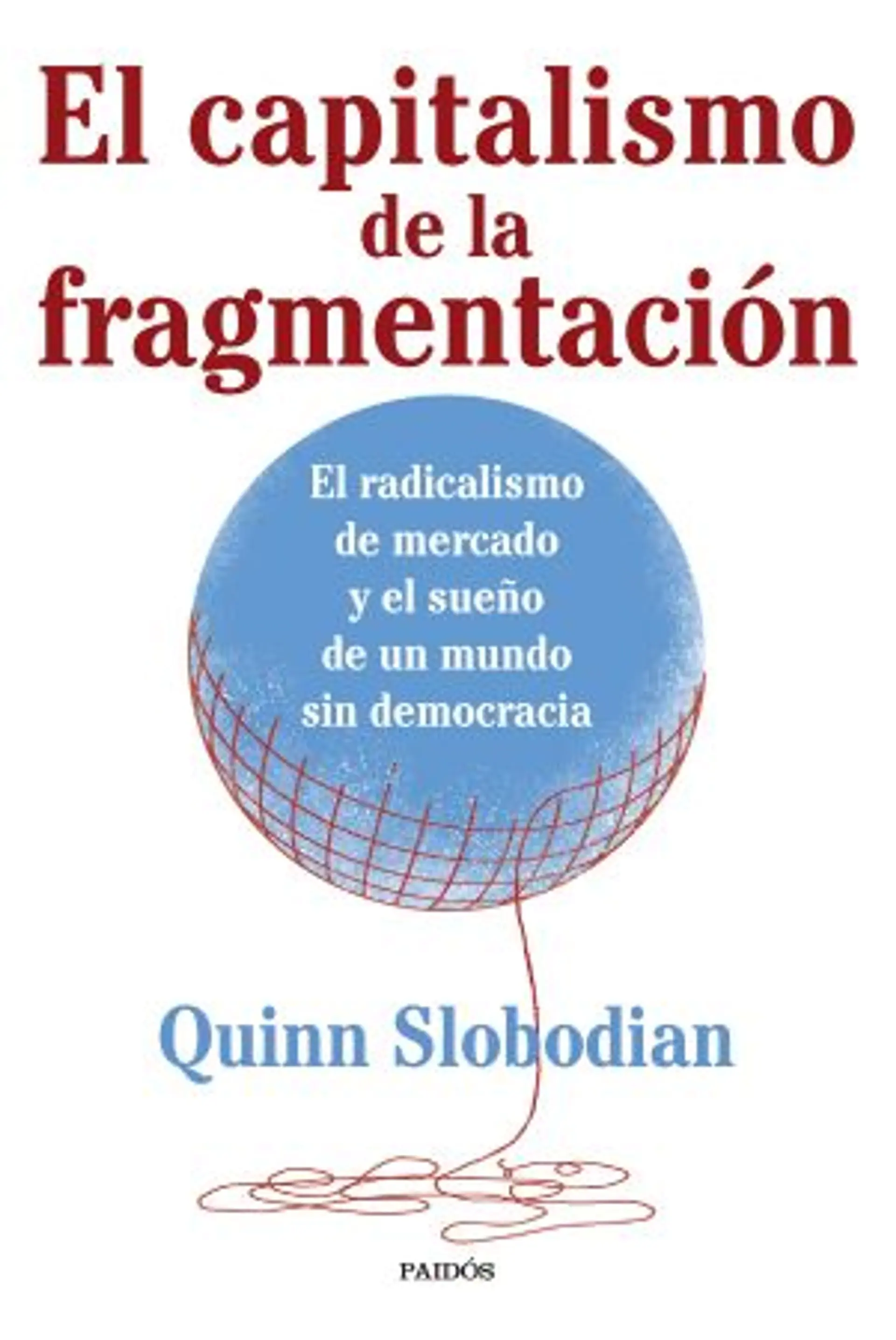 El capitalismo de la fragmentación 1