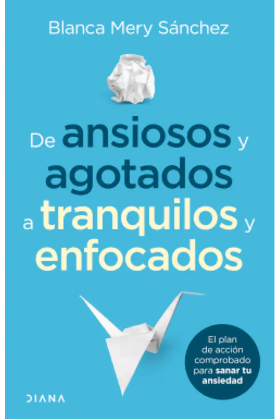 De ansiosos y agotados a tranquilos y enfocados 1