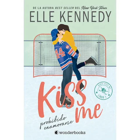 Prohibido enamorarse (Kiss me #1)