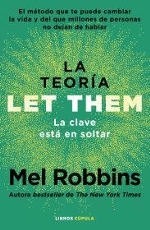 La teoría Let Them. La clave está en soltar